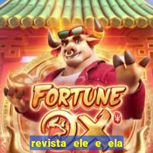 revista ele e ela cartas do forum