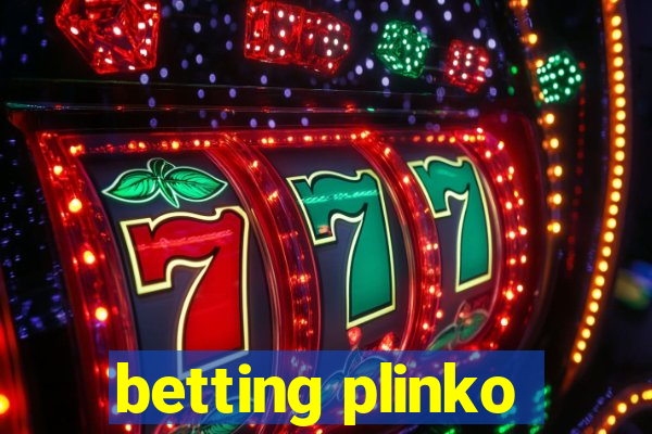 betting plinko