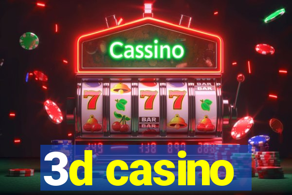 3d casino