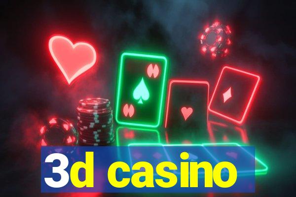 3d casino