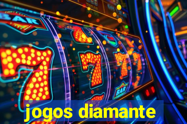 jogos diamante