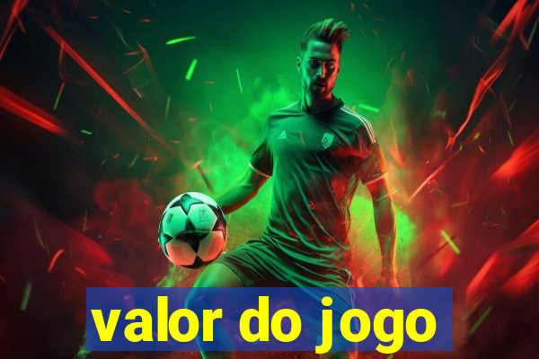 valor do jogo