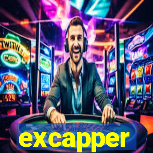 excapper