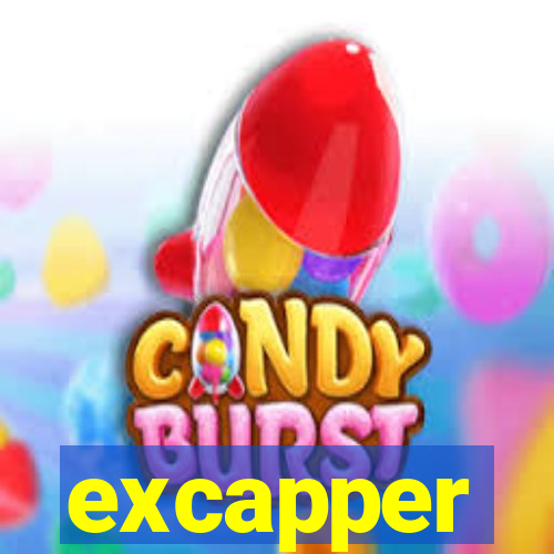 excapper