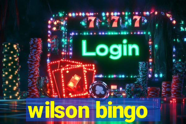 wilson bingo