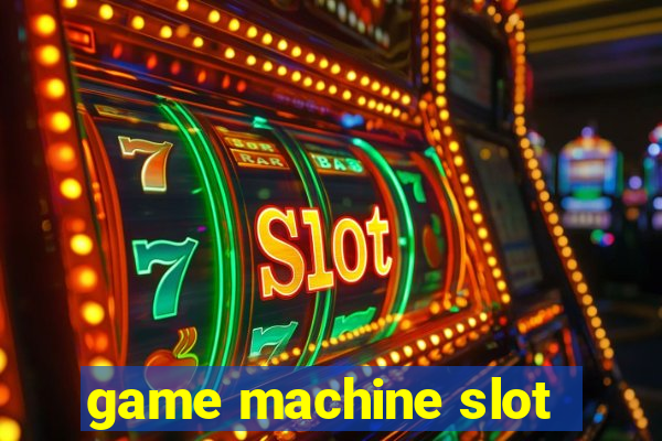 game machine slot