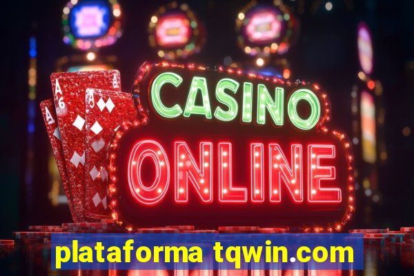 plataforma tqwin.com