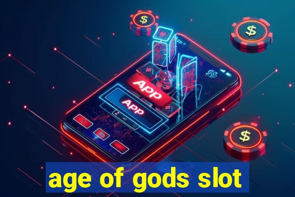 age of gods slot