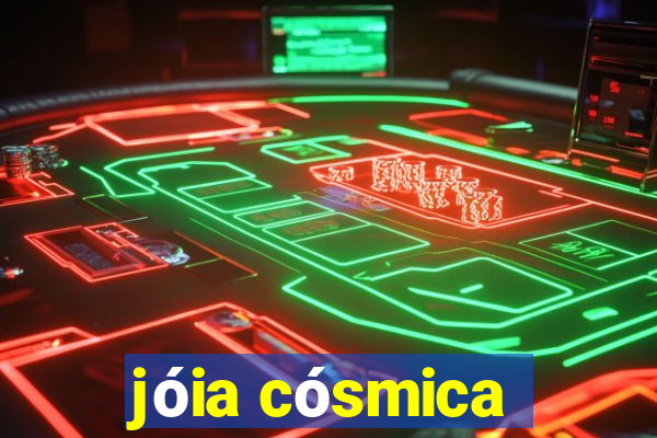 jóia cósmica