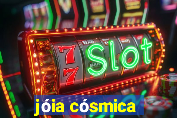 jóia cósmica