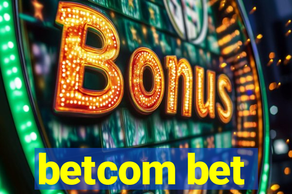 betcom bet