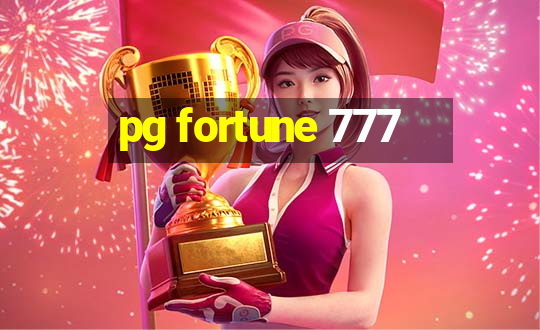 pg fortune 777