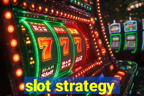 slot strategy