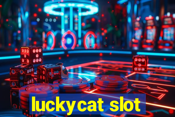 luckycat slot