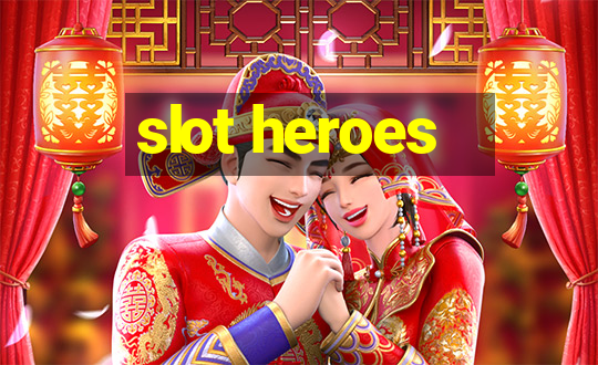 slot heroes