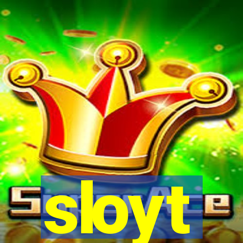 sloyt