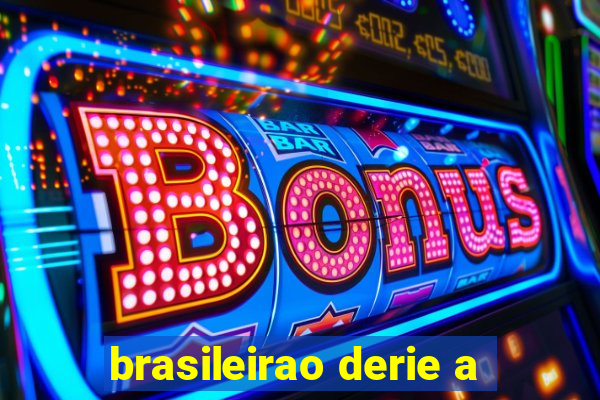 brasileirao derie a