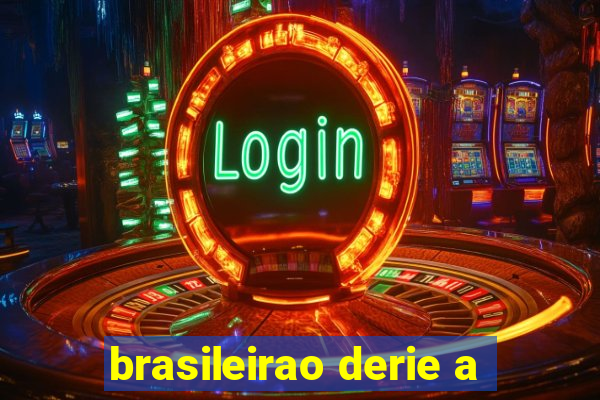 brasileirao derie a