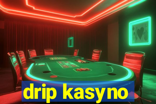 drip kasyno