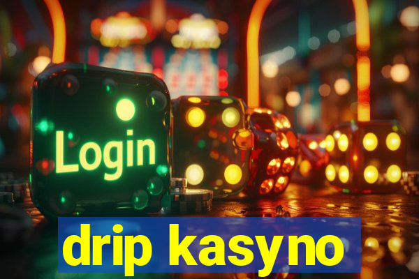 drip kasyno