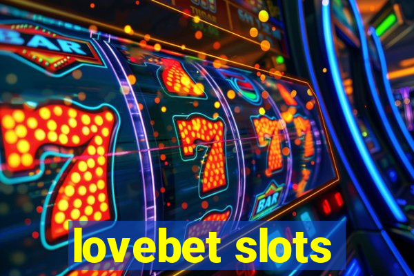 lovebet slots