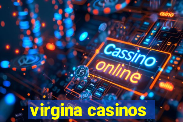 virgina casinos