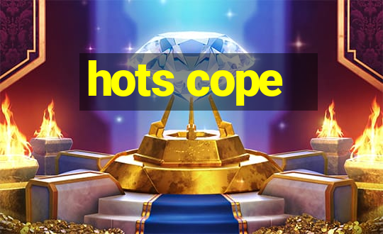 hots cope