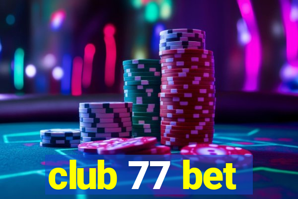 club 77 bet