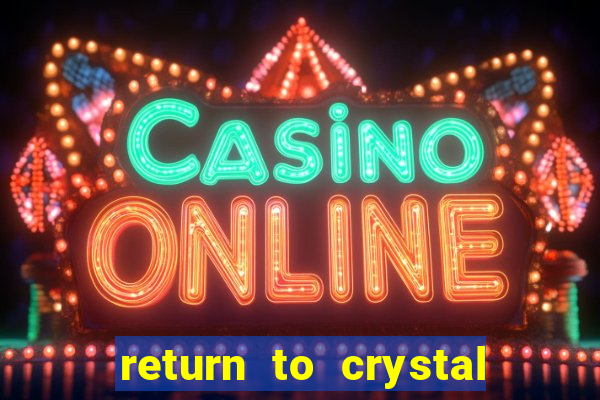 return to crystal forest slot machine