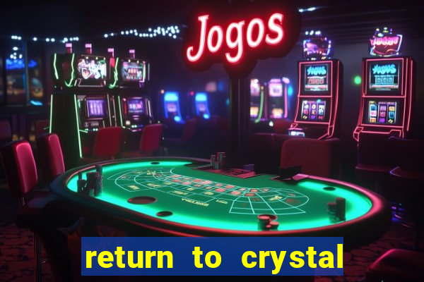 return to crystal forest slot machine