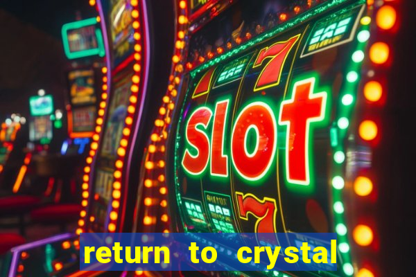 return to crystal forest slot machine