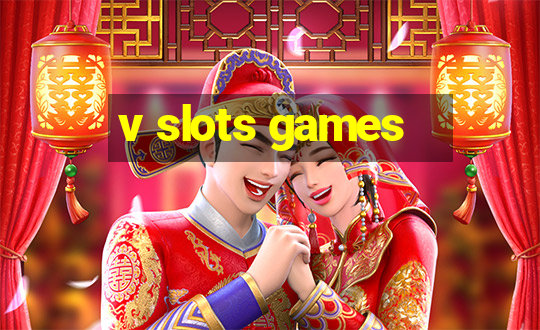 v slots games