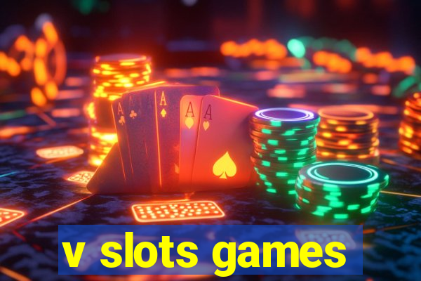 v slots games