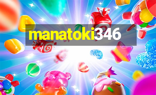 manatoki346