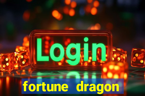 fortune dragon horários pagantes