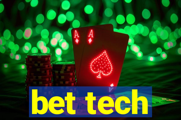 bet tech