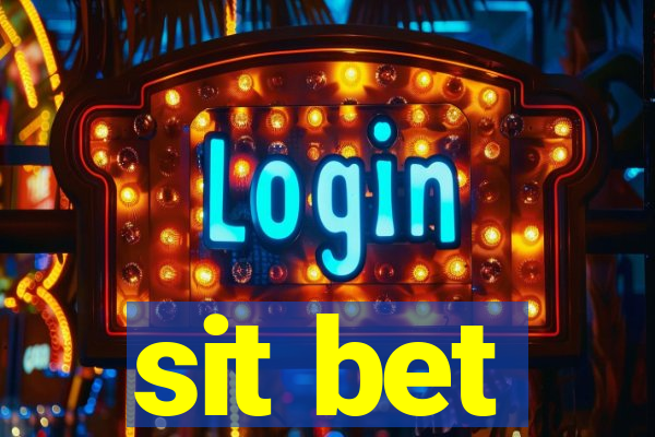 sit bet