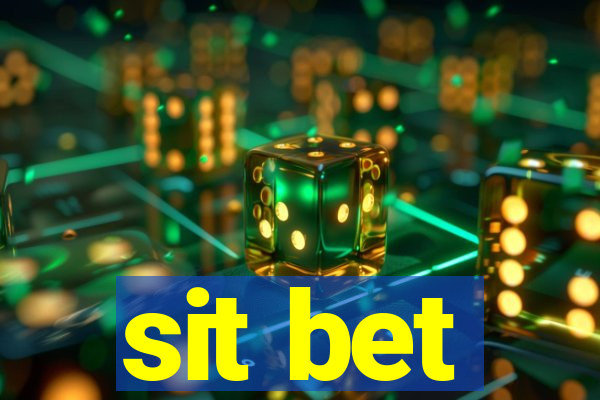 sit bet