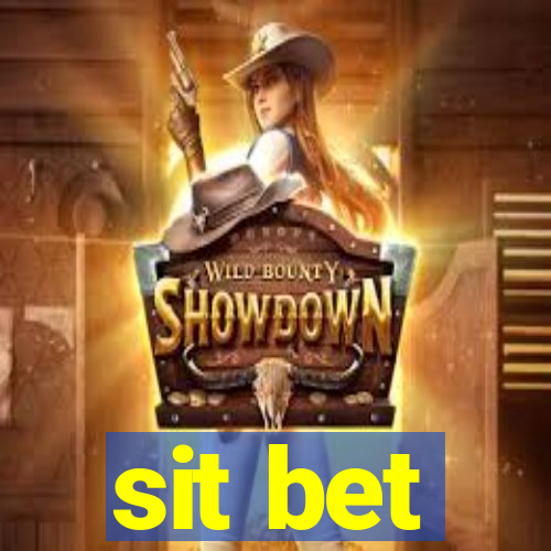 sit bet