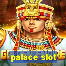 palace slot