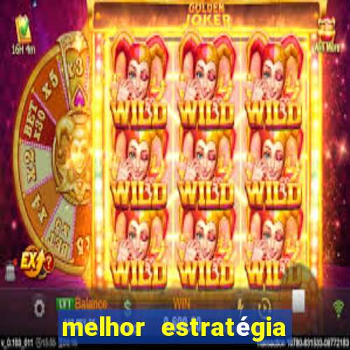 melhor estratégia para jogar fortune tiger