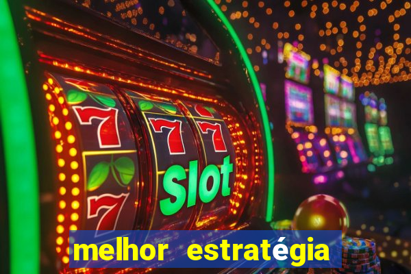 melhor estratégia para jogar fortune tiger