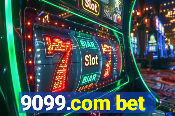 9099.com bet