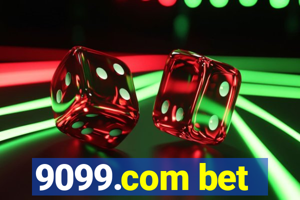 9099.com bet