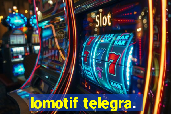 lomotif telegra.