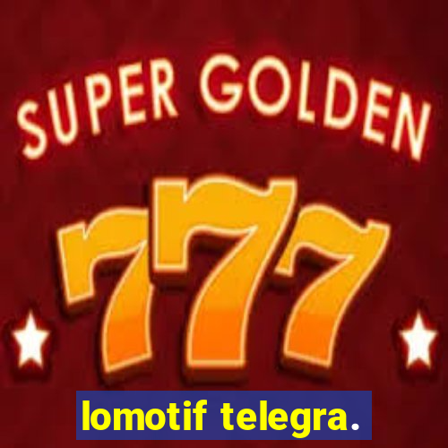 lomotif telegra.