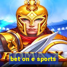 bet on e sports