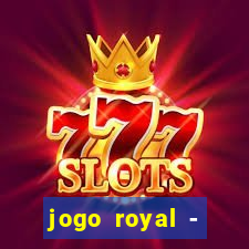 jogo royal - leovegas clube