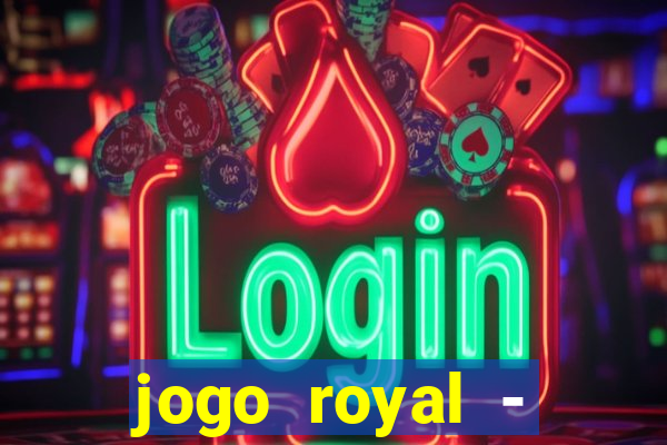 jogo royal - leovegas clube