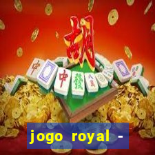 jogo royal - leovegas clube